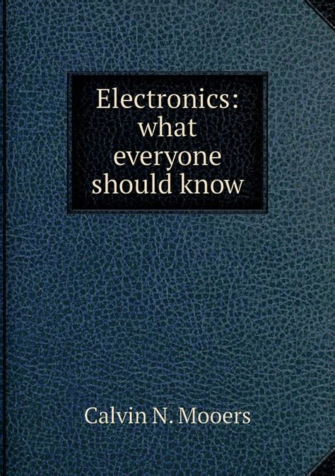 What Everyone Should Know about Electronic .